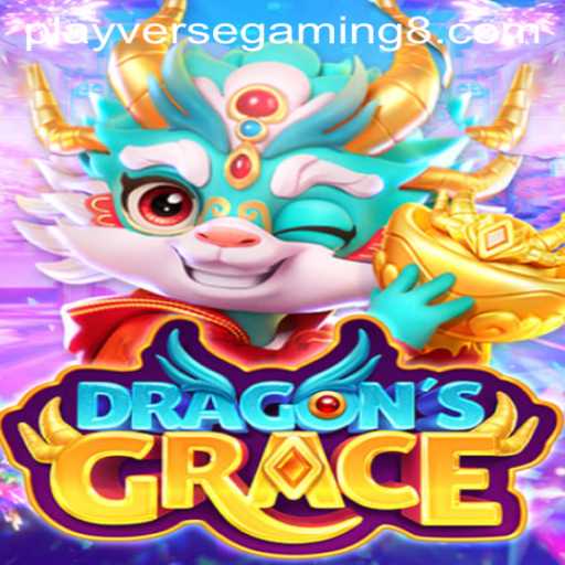 Unleashing Adventure in DragonsGrace: The Ultimate Playverse Gaming Experience