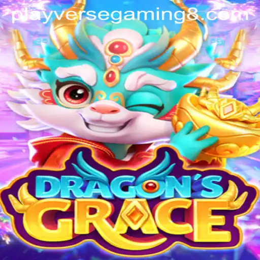 Unleashing Adventure in DragonsGrace: The Ultimate Playverse Gaming Experience